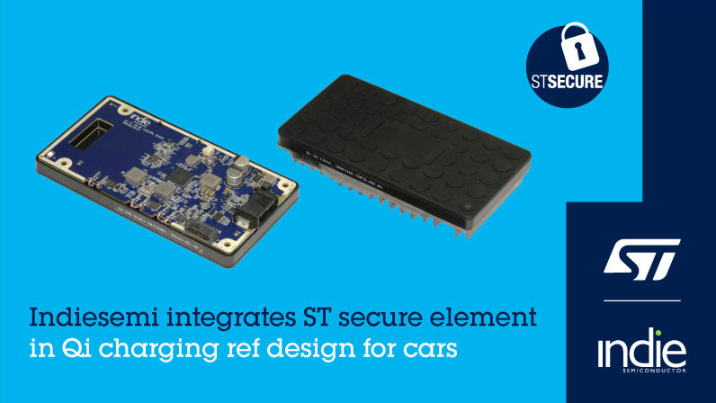 STMICROELECTRONICS AND INDIE SEMICONDUCTOR TO ENHANCE IN-CAR WIRELESS CHARGING PRIVACY AND SECURITY